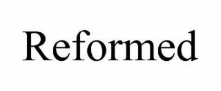 reformed