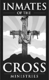 inmates of the cross ministries
