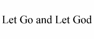 let go and let god