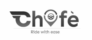 chofÈ ride with ease