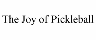 the joy of pickleball