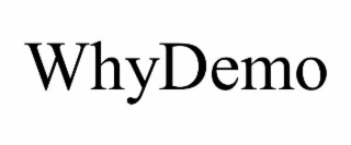 whydemo