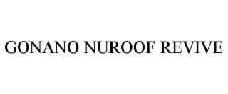 gonano nuroof revive