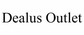 dealus outlet
