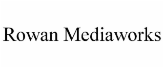 rowan mediaworks