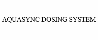 aquasync dosing system