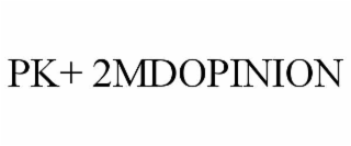 pk+ 2mdopinion