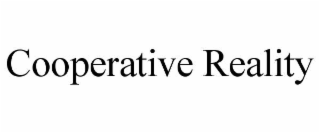 cooperative reality