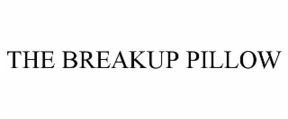 the breakup pillow