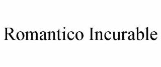 romantico incurable