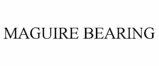 maguire bearing