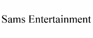 sams entertainment