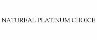 natureal platinum choice