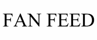 fan feed
