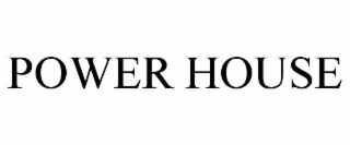 power house