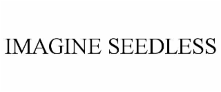 imagine seedless