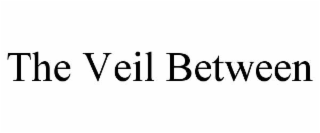 the veil between