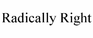 radically right