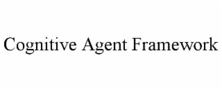 cognitive agent framework