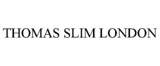 thomas slim london