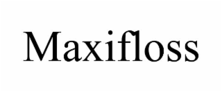 maxifloss