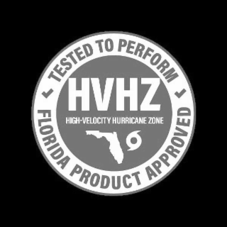tested to perform   florida product approved  hvhz  high velocity hurricane zone