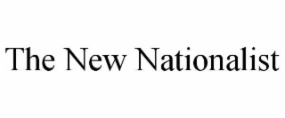 the new nationalist