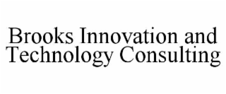 brooks innovation and technology consulting
