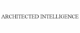 architected intelligence