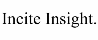 incite insight.
