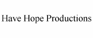 have hope productions