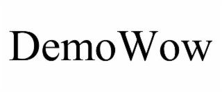 demowow