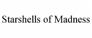 starshells of madness