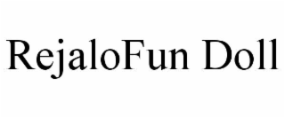 rejalofun doll