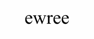 ewree