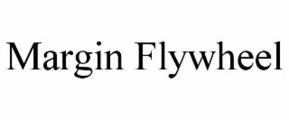 margin flywheel