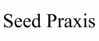 seed praxis