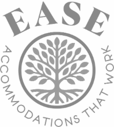 ease accommodations that work