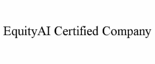 equityai certified company