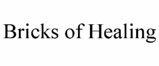 bricks of healing