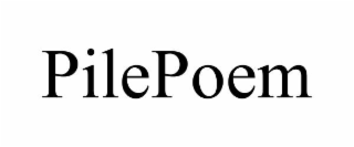 pilepoem