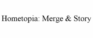 hometopia: merge & story