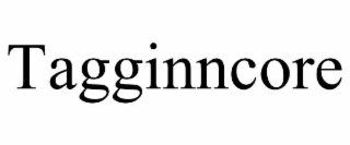 tagginncore