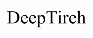 deeptireh