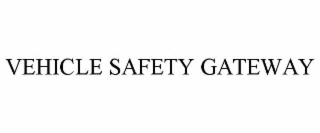 vehicle safety gateway