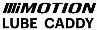mi motion lube caddy