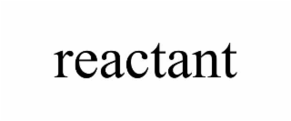 reactant