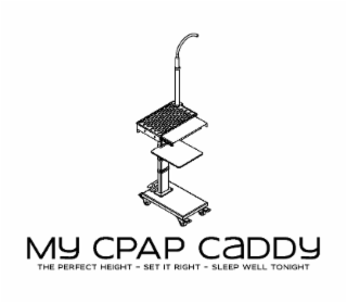 my cpap caddy the perfect height - set it right - sleep well tonight
