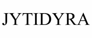 jytidyra