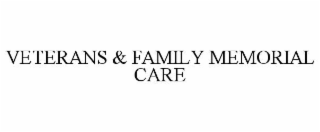 veterans & family memorial care